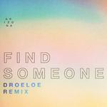 Find Someone (DROELOE Remix)专辑