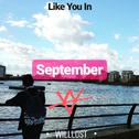 Like You In September专辑