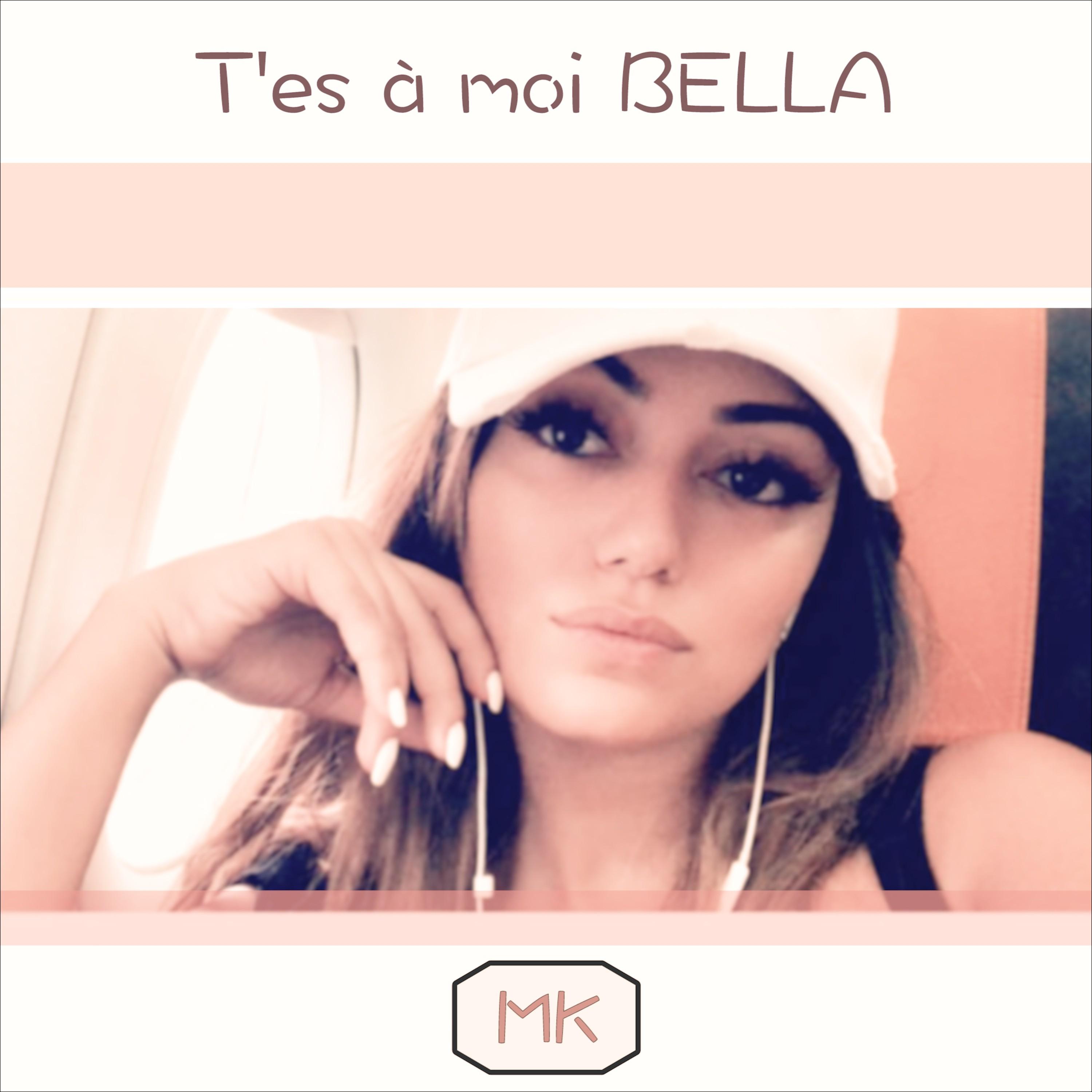 T'es à moi Bella