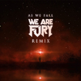 As We Fall (We Are Fury Remix) [Instrumental]