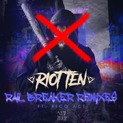 Riot Ten-Rail Breaker（Dead Alter Bootleg）（DEADALTER remix）