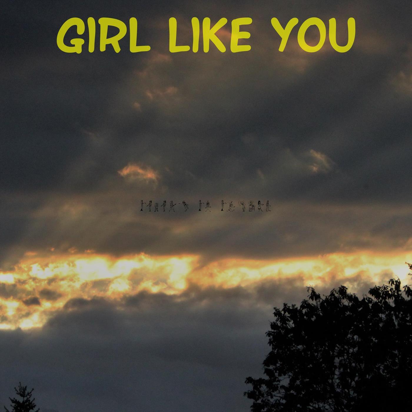 Girl Like You