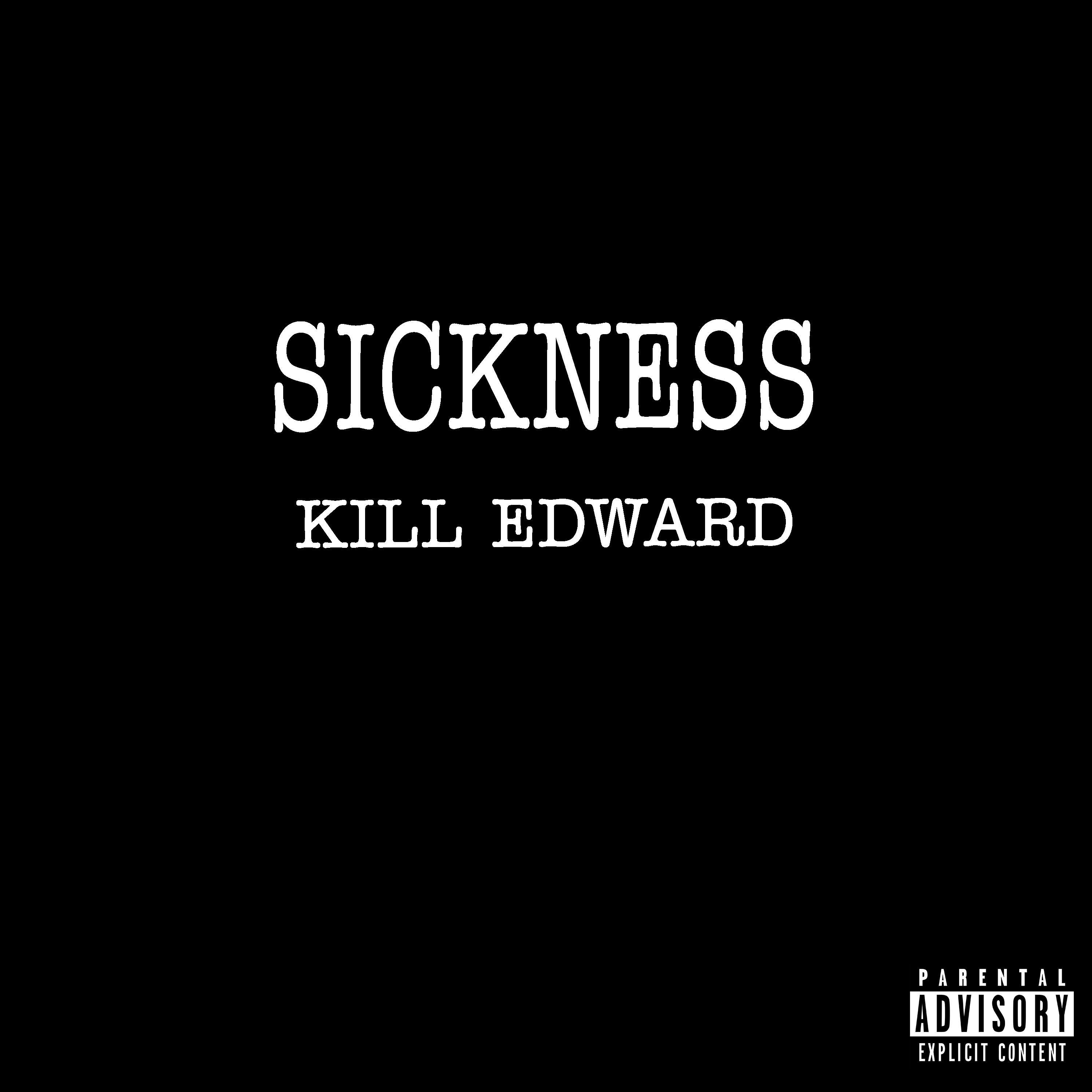 Sickness