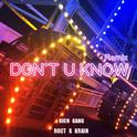 Don't You Know(Remix)专辑