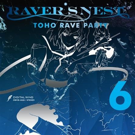 RAVER'S NEST 6 TOHO RAVE PARTY专辑