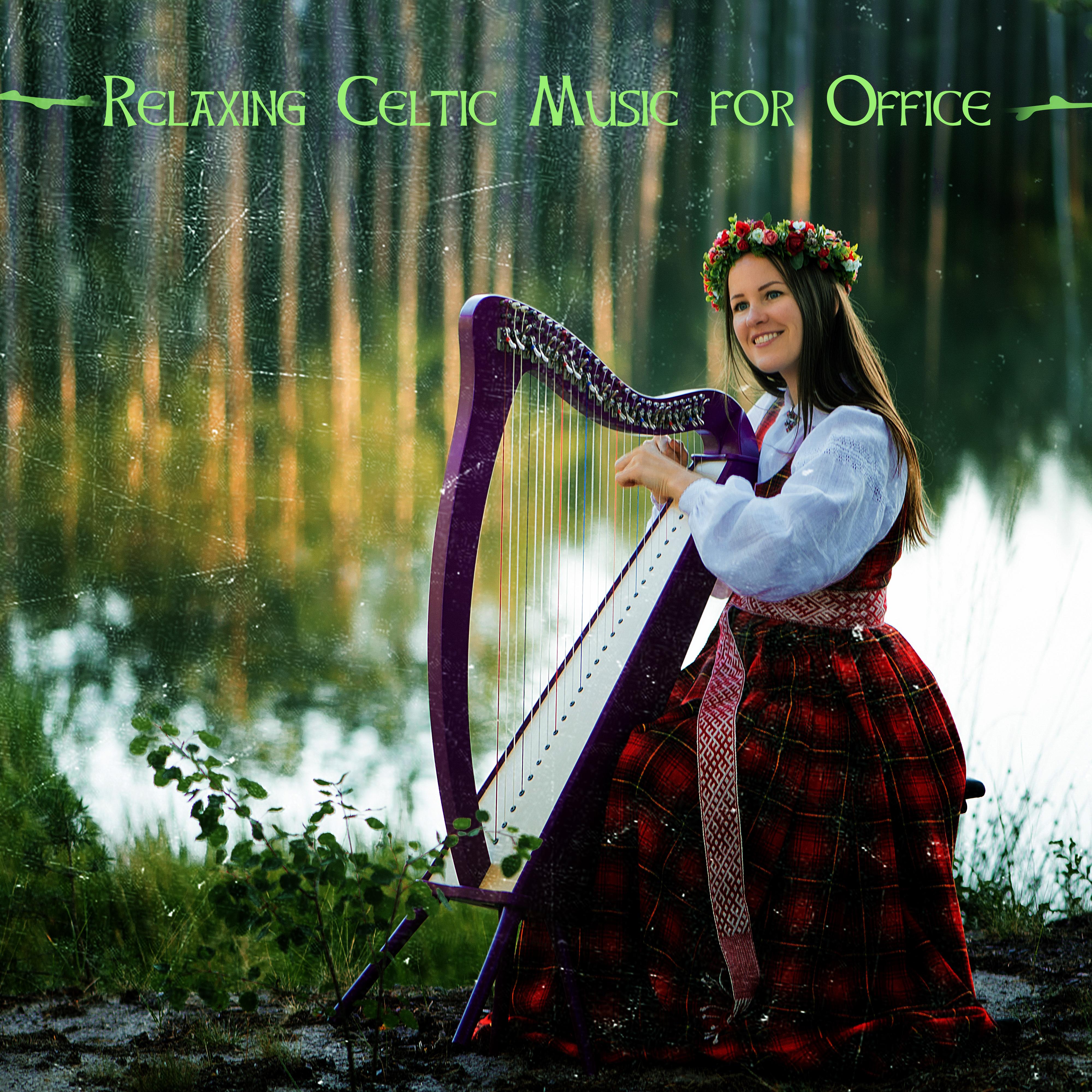 Relaxing Celtic Music for Office (Brain Stimulation & Deep Concentration)