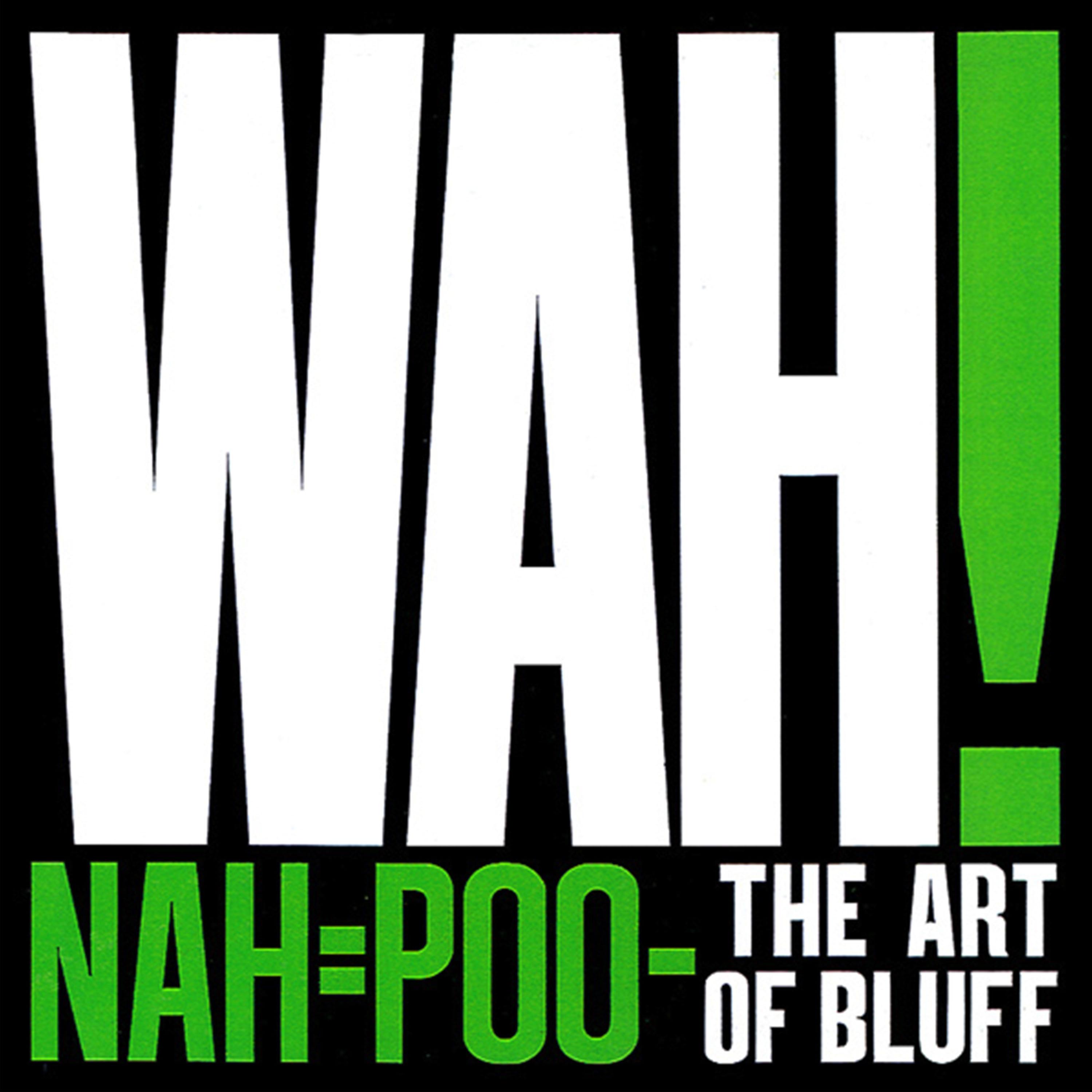 Nah = Poo - The Art of Bluff