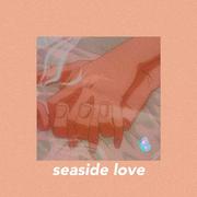 【seaside love】