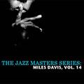 The Jazz Masters Series: Miles Davis, Vol. 14