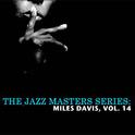 The Jazz Masters Series: Miles Davis, Vol. 14专辑