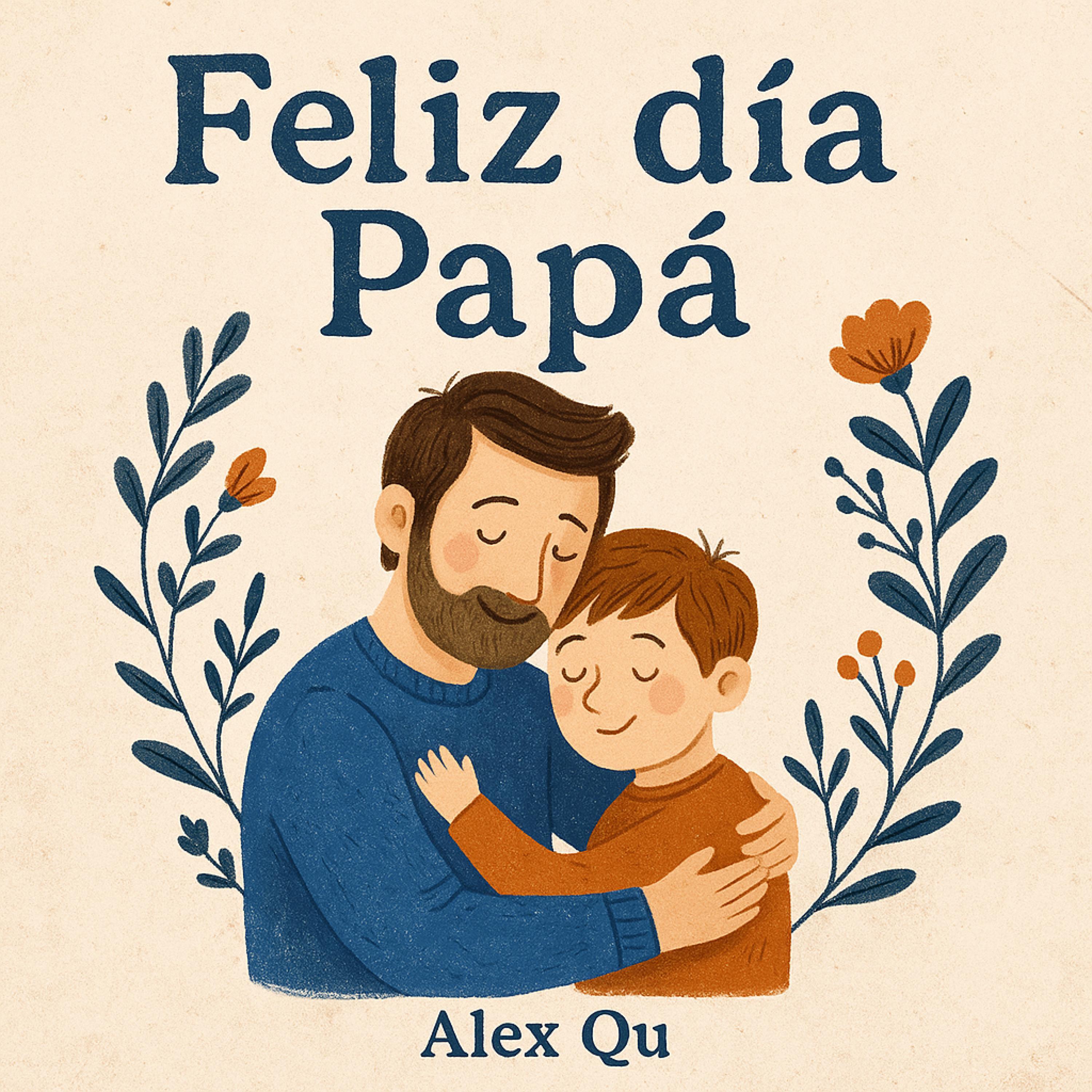 Feliz dia Papá (feat Alex Qu)
