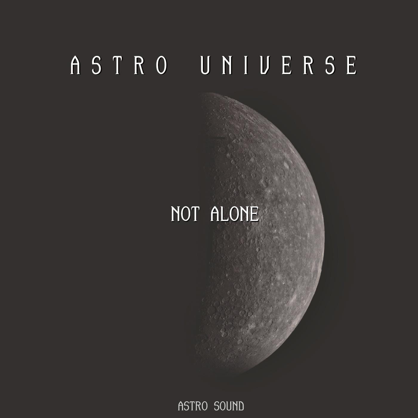 NOT ALONE