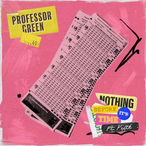 Professor Green - Nothings Before It's Time (Instrumental) 原版无和声伴奏