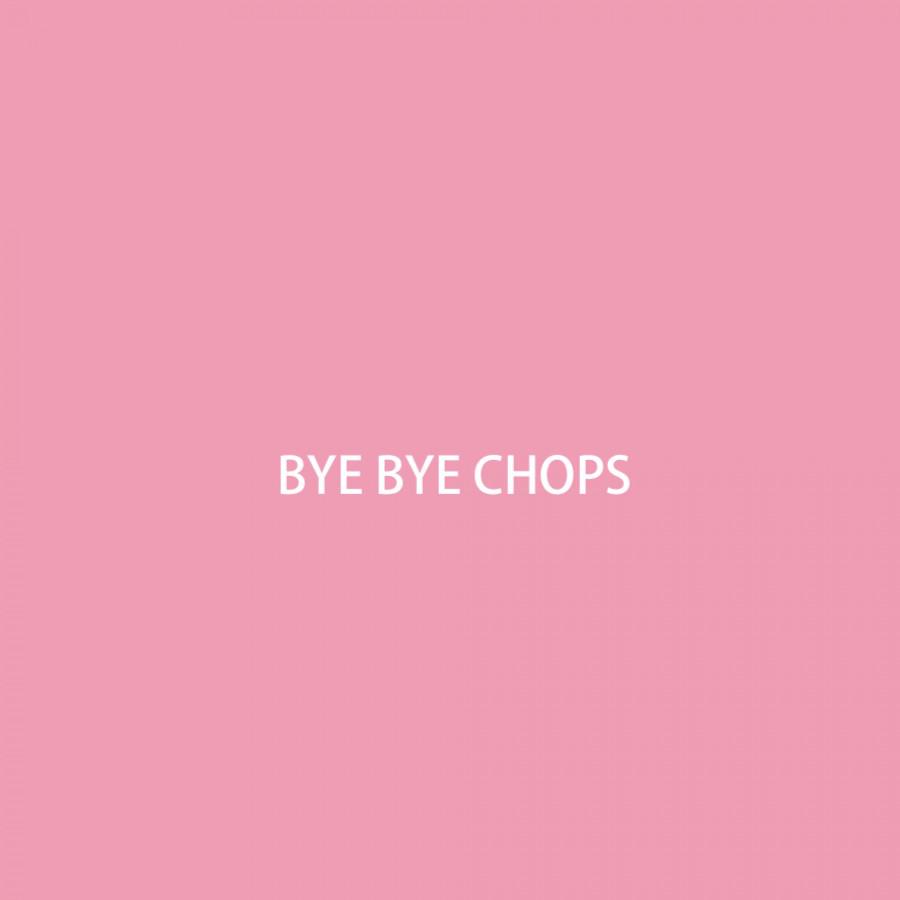 BYE BYE CHOPS专辑