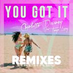 You Got It (Remixes)专辑