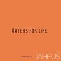 Haters for Life