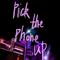 pick the phone up专辑