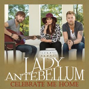 Celebrate Me Home - Lady Antebellum (TKS Instrumental) 无和声伴奏 （升5半音）