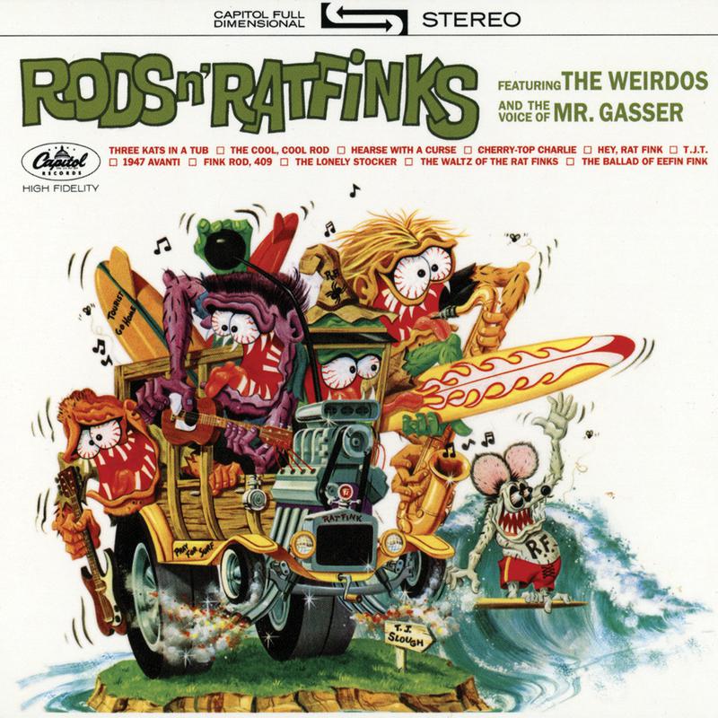 The Weirdos And The Voice Of Mr. Gasser - The Waltz Of The Rat Fink