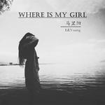 Where is my girl专辑