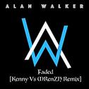 Faded [Kenny Vs MRenZH Remix]专辑