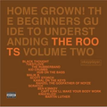 Home Grown! The Beginner's Guide to Understanding the Roots, Vol. 2