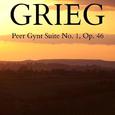 Grieg - Peer Gynt Suite No.1, Op. 46