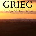 Grieg - Peer Gynt Suite No.1, Op. 46专辑