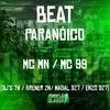 Mc MN - Beat Paranóico