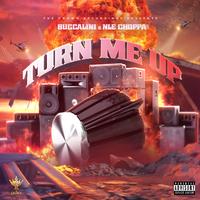 Kingg Bucc Feat. Nle Choppa - Turn Me Up (Dirty) 108