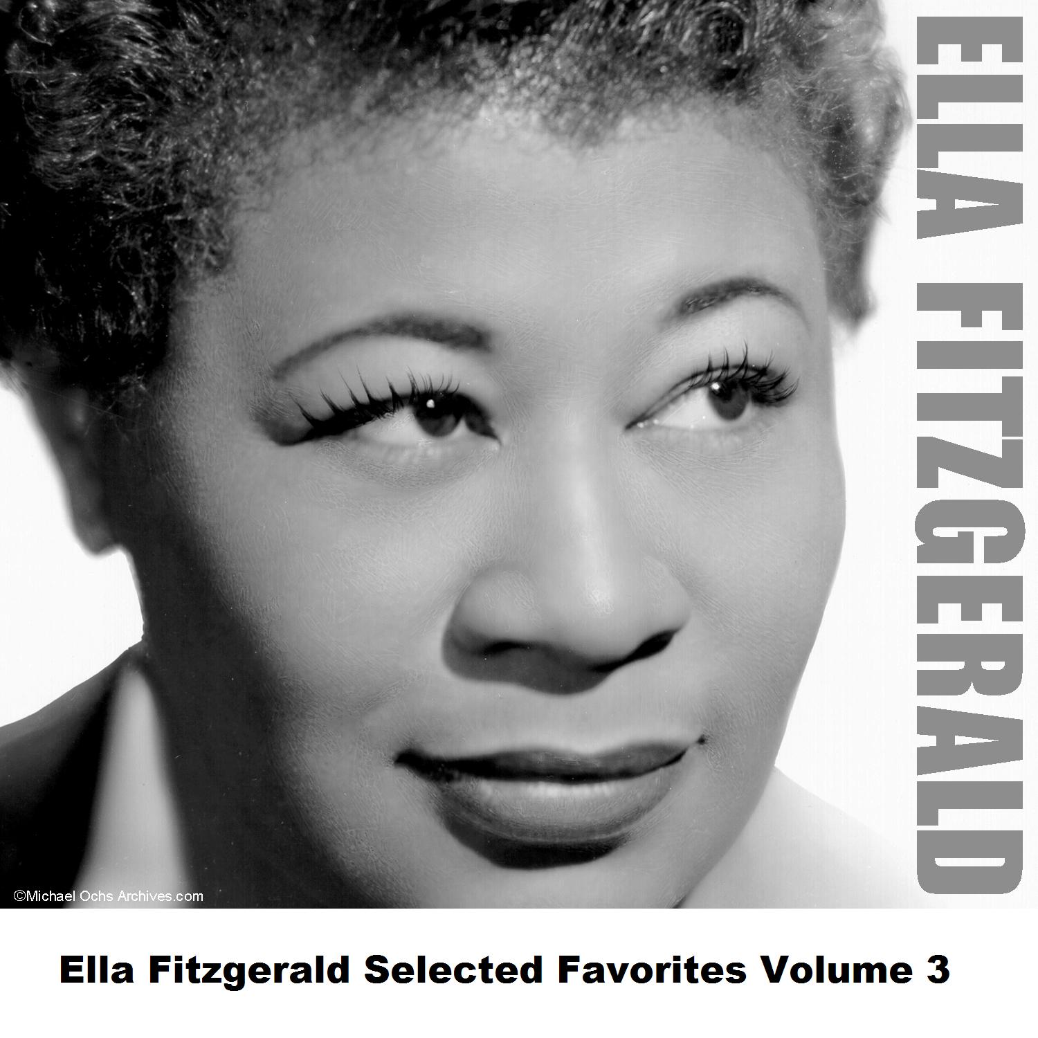 Ella Fitzgerald Selected Favorites, Vol. 3
