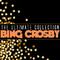 The Ultimate Collection: Bing Crosby专辑