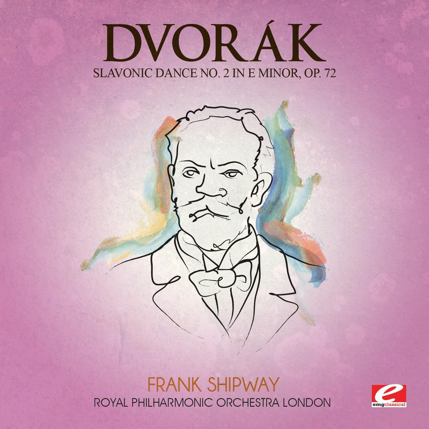 Dvorák: Slavonic Dance No. 2 in E Minor, Op. 72 (Digitally Remastered)