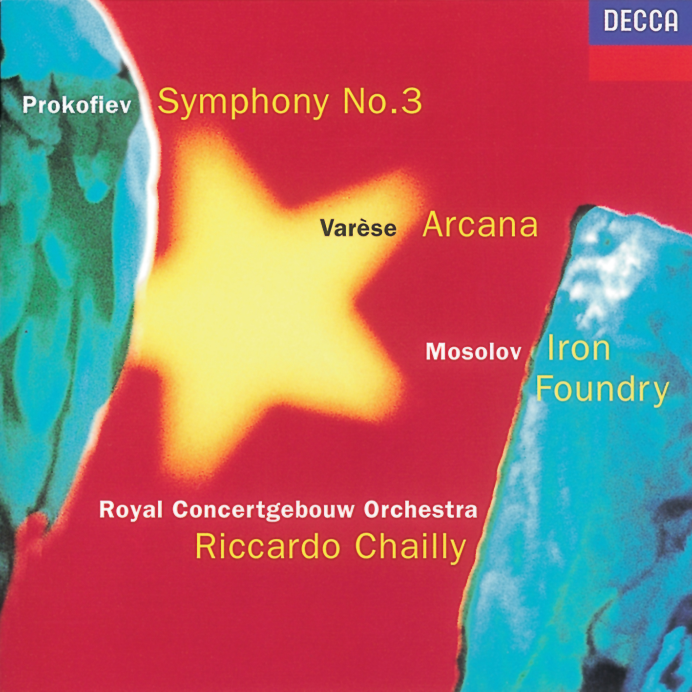 Mosolov: Iron Foundry - Prokofiev: Symphony No. 3 - Varèse: Arcana