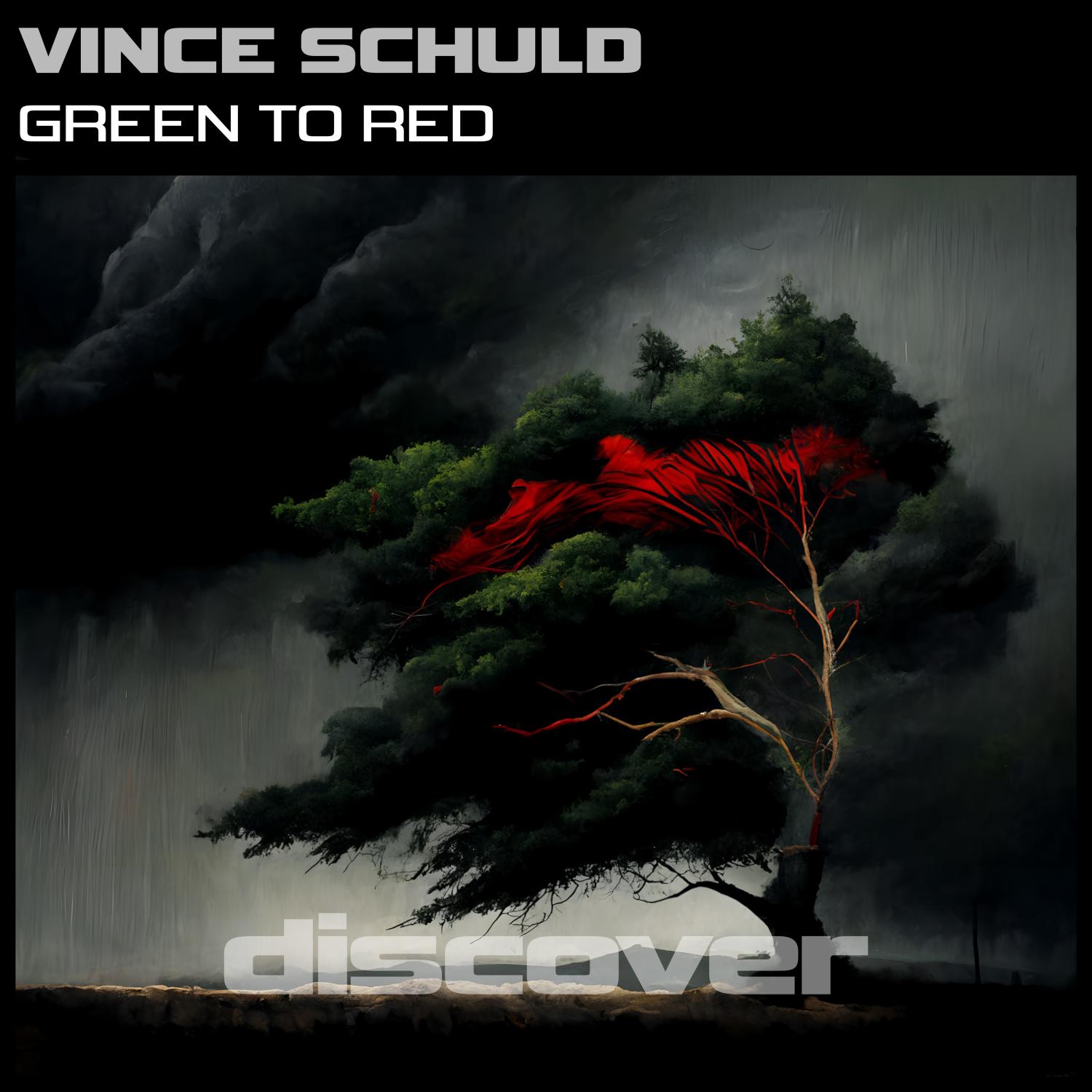 Vince Schuld - Green to Red (Radio edit)