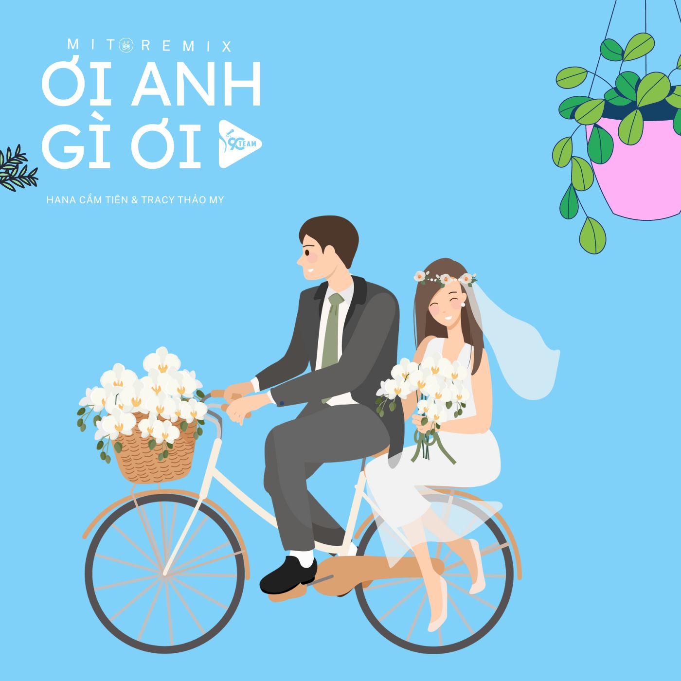 Ơi Anh Gì Ơi (Mit Remix)