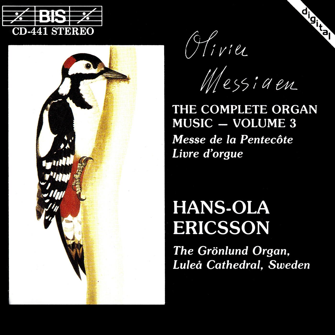 MESSIAEN: Complete Organ Music, Vol. 3