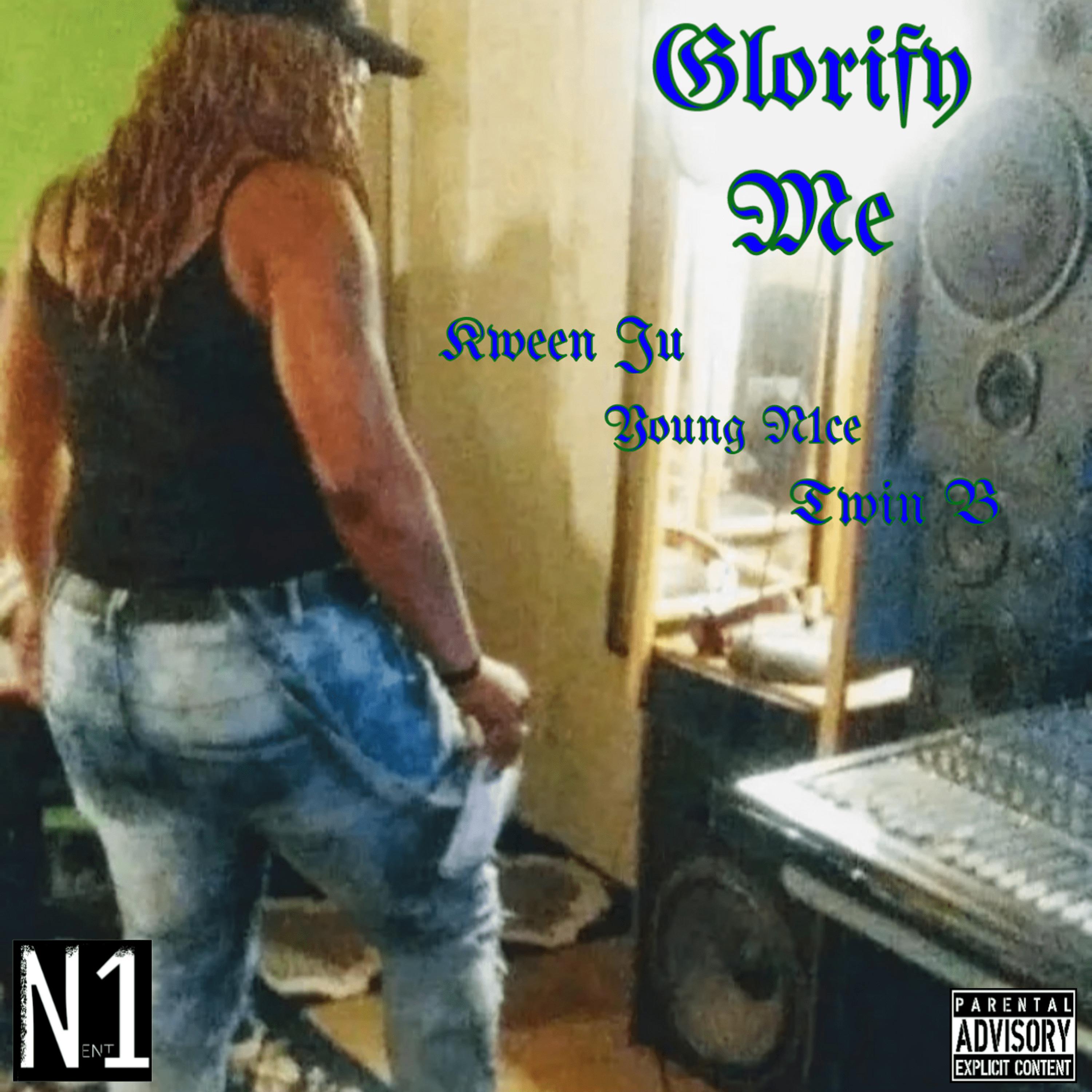 Young N1ce - Glorify Me