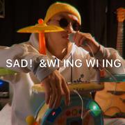 SAD! $ WI ING WI ING（翻自 XXXTENTACION）