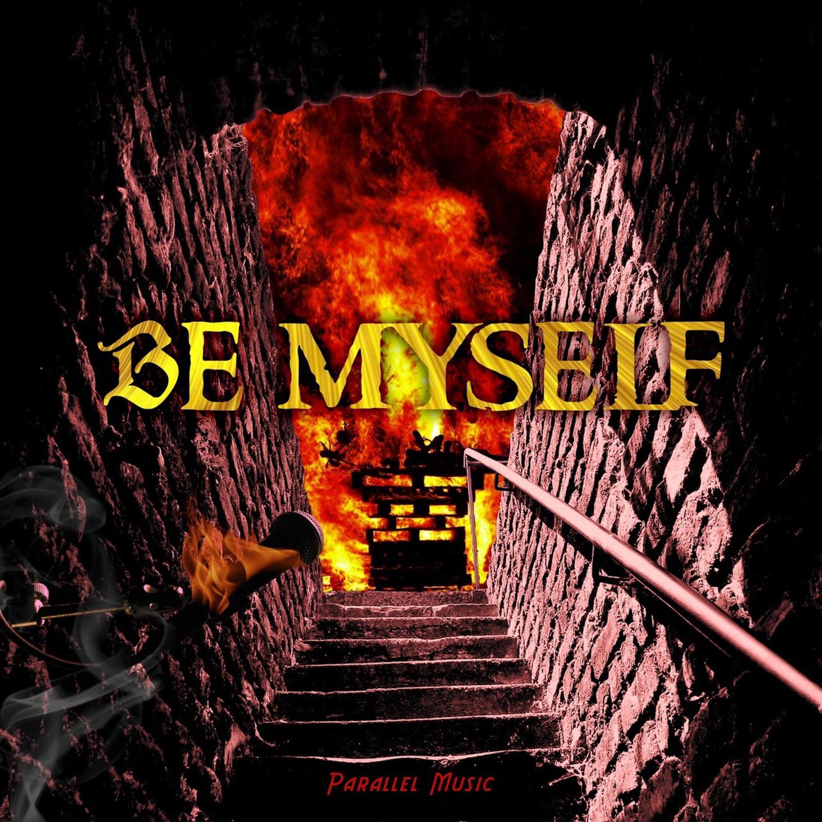 Be myself