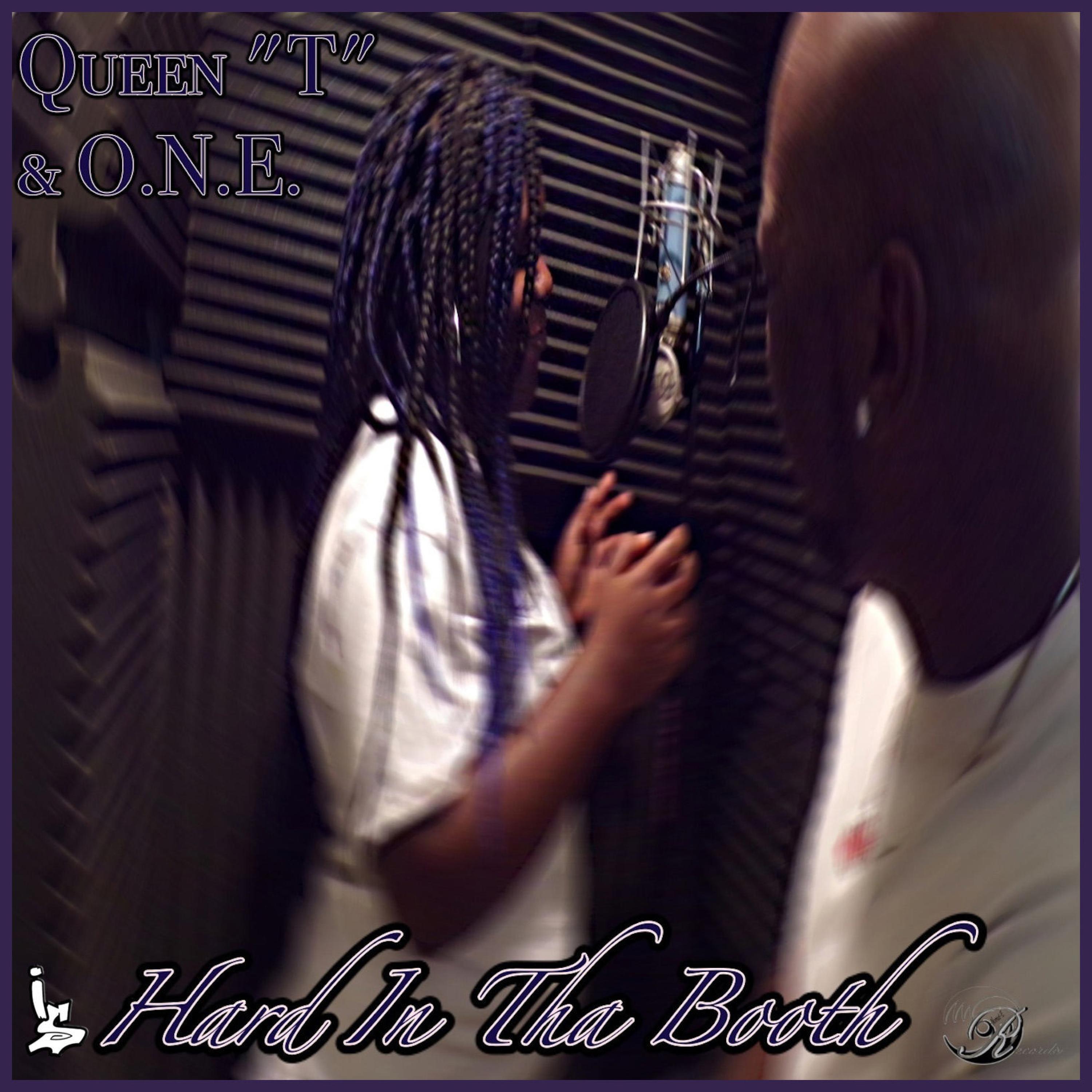 Hard in Tha Booth (feat. Queen "T")