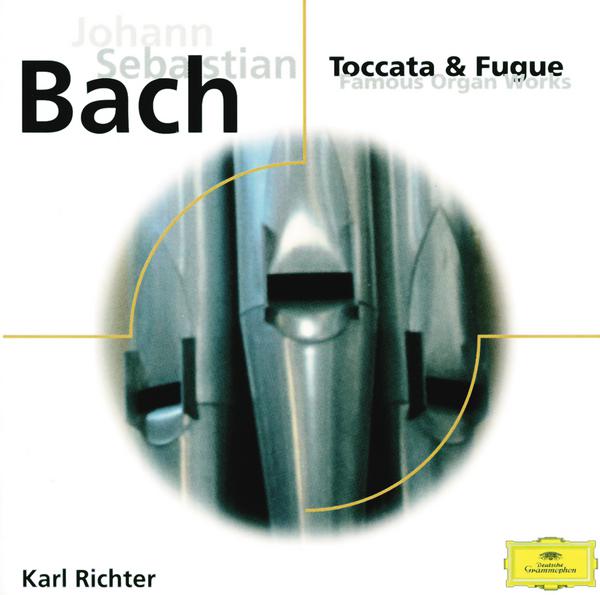 Johann Sebastian Bach: Toccata & Fugue; Famous Organ Works专辑