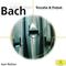 Johann Sebastian Bach: Toccata & Fugue; Famous Organ Works专辑