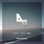 Just Tell Me (Original Mix) 专辑