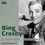 Goodnight Sweetheart (Early Recordings Vol. 7 / 1931-1932)专辑