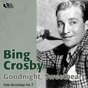 Goodnight Sweetheart (Early Recordings Vol. 7 / 1931-1932)