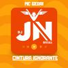 DJ JN Oficiall - Cintura Ignorante