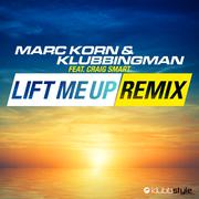 Lift Me Up - Remixes