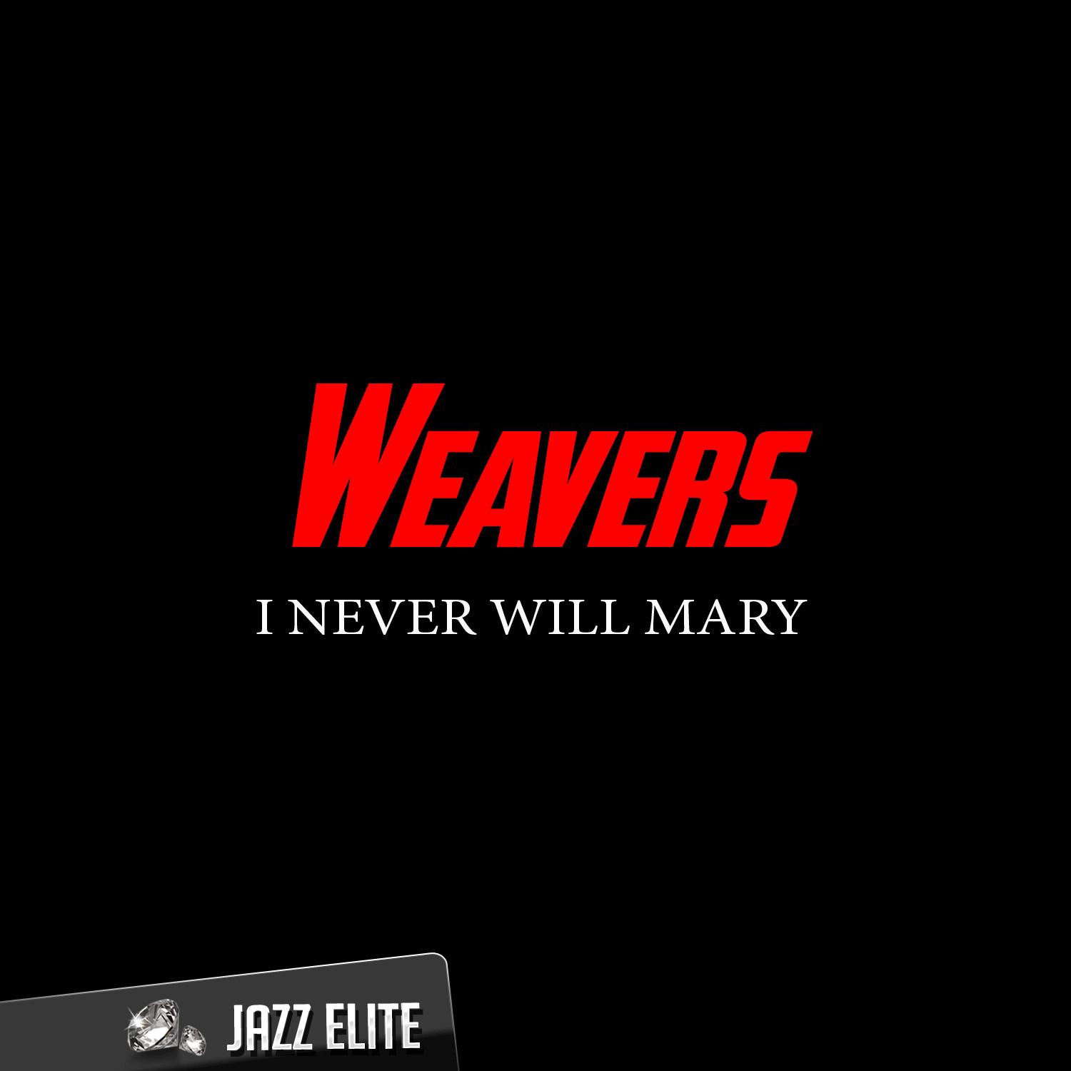 I Never Will Mary