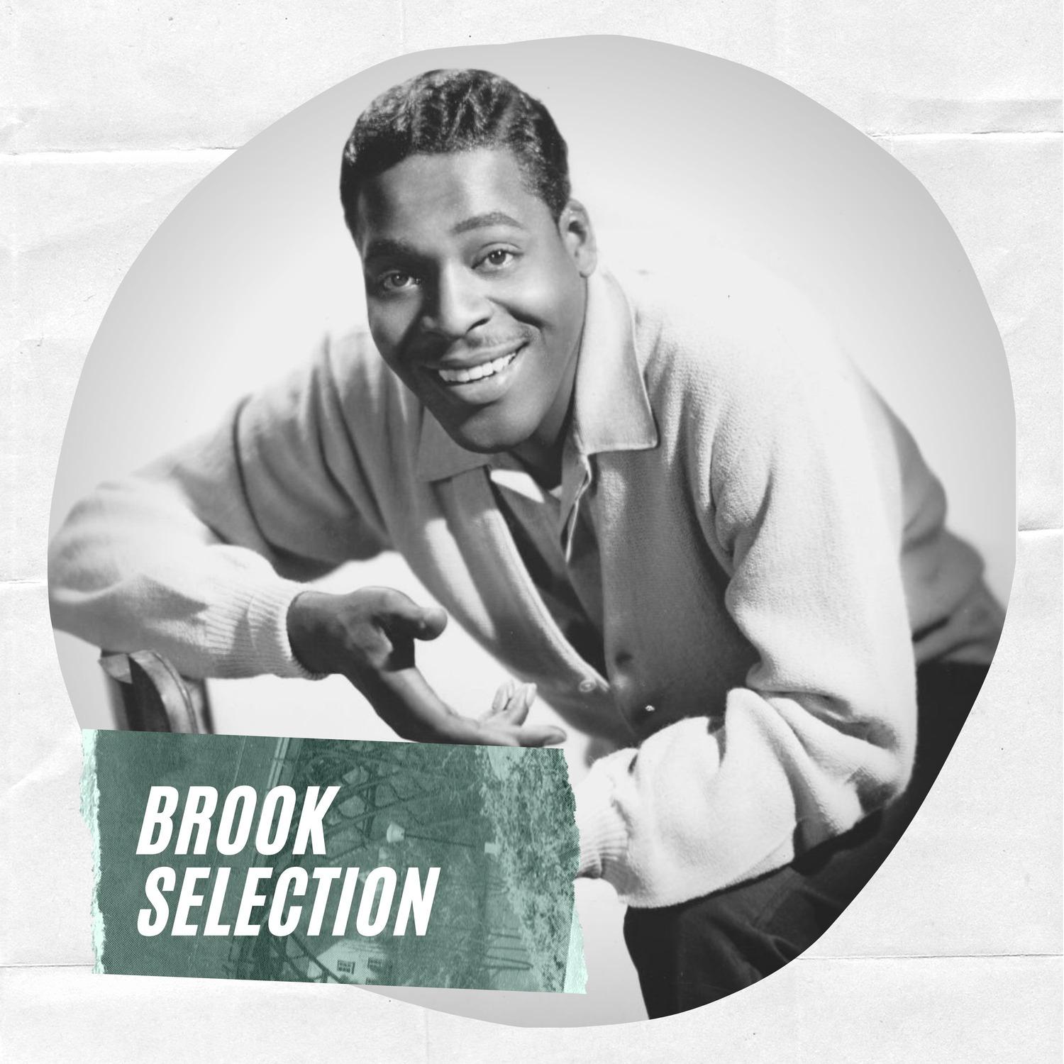 Brook Selection